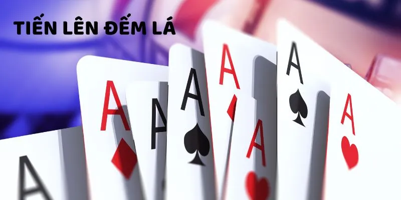 kham pha cach choi tien len dem la hieu qua Khám phá cách chơi game bài Tiến Lên Đếm Lá hiệu quả